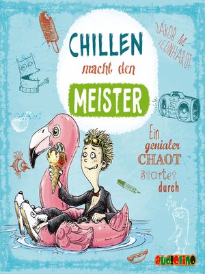 cover image of Chillen macht den Meister--Ein genialer Chaot startet durch